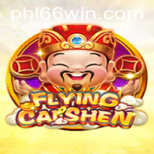 Discover the Exciting World of FlyingCaiShen: A Journey to Prosperity